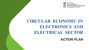 CIRCULAR ECONOMY IN ELECTRONICS AND ELECTRICAL SECTOR ACTION PLAN