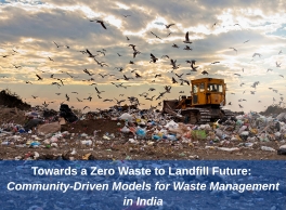 Towards a Zero Waste to Landfill Future: Community-Driven Models for Waste Management in India